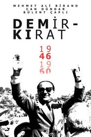 Demirkırat: Bir Demokrasinin Doğuşu posteri