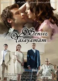 Sensiz Yaşayamam posteri