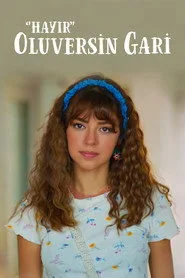 Hayır Oluversin Gari posteri