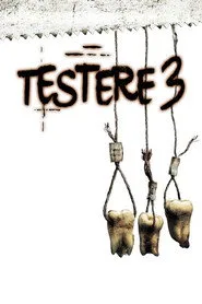 Testere 3 posteri