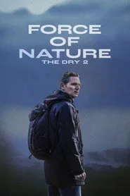 Force of Nature: The Dry 2 posteri