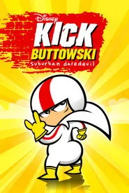 Kick Buttowski: Suburban Daredevil 1. sezon