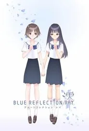 BLUE REFLECTION RAY/澪 1. sezon