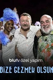 Bize Gezmek Olsun 1. sezon