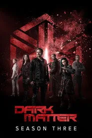 Dark Matter 3. sezon