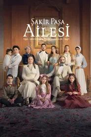Şakir Paşa Ailesi: Mucizeler ve Skandallar 1. sezon