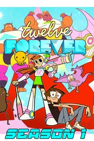 Twelve Forever 1. sezon
