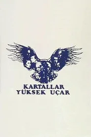 Kartallar Yüksek Uçar 1. sezon