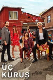 Üç Kuruş 1. sezon