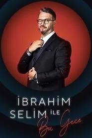 İbrahim Selim ile Bu Gece posteri
