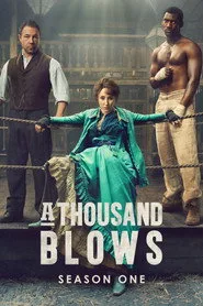 A Thousand Blows 1. sezon