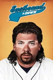 Eastbound & Down 1. sezon