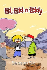 Ed, Edd ve Eddy 6. sezon