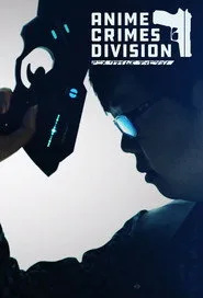 Anime Crimes Division posteri