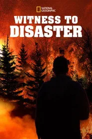 Witness to Disaster 1. sezon