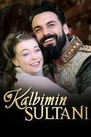 Kalbimin Sultanı 1. sezon