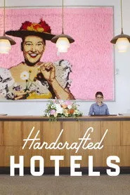 Handcrafted Hotels 1. sezon