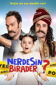 Nerdesin Birader? posteri