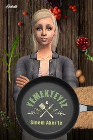 Sinem Aker'le Yemekteyiz 1. sezon