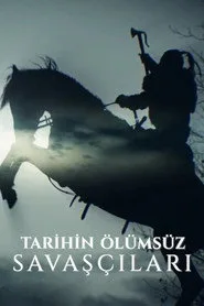 Tarihin Ölümsüz Savaşçıları 1. sezon