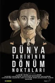 Dünya Tarihinin Dönüm Noktaları posteri