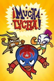 ¡Mucha Lucha! posteri