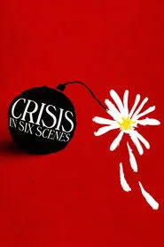 Crisis in Six Scenes 1. sezon