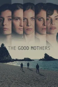 The Good Mothers 1. sezon