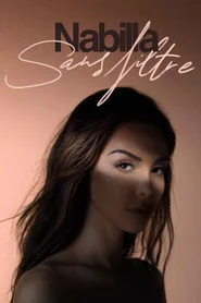 Nabilla : Sans filtre 1. sezon