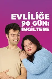 Evliliğe 90 Gün: İngiltere posteri