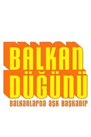 Balkan Düğünü posteri