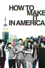 How to Make It in America posteri