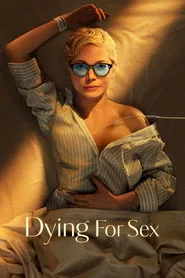 Dying for Sex 1. sezon