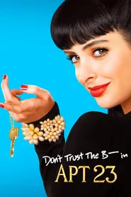 Don't Trust the B---- in Apartment 23 1. sezon