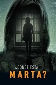 ¿Dónde está Marta? posteri