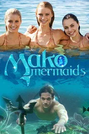 Mako Mermaids: An H2O Adventure 1. sezon