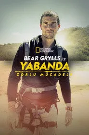 Bear Grylls ile Yabanda: Meydan Okuma 1. sezon
