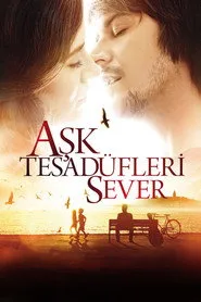 Aşk Tesadüfleri Sever posteri