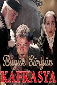 Büyük Sürgün Kafkasya posteri