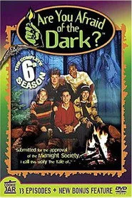 Are You Afraid of the Dark? 6. sezon