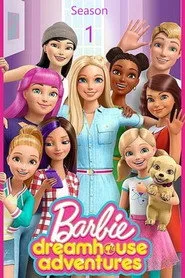 Barbie: Dreamhouse Adventures 1. sezon