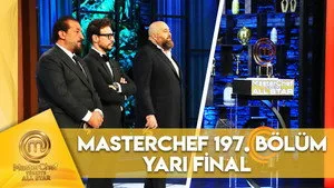197. Bölüm - Yarı Final