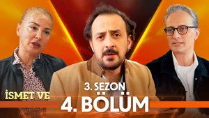 İsmet Ve 3. sezon 4. bölüm görseli
