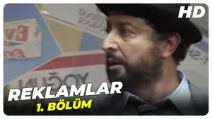 Reklamlar Bölüm 1