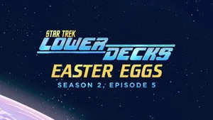 Star Trek: Lower Decks 0. sezon 25. bölüm görseli