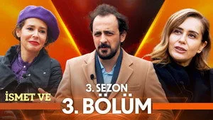 İsmet Ve 3. sezon 3. bölüm görseli