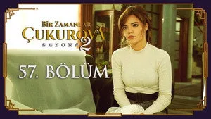 57. Bölüm: Çukurova'da Barış Havası