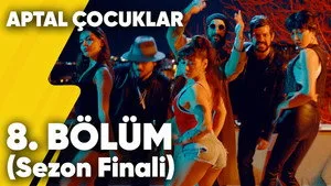 8. Bölüm (Sezon Finali)