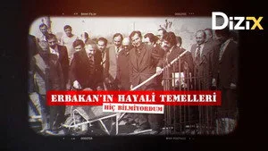 Erbakan'ın Hayali Temelleri