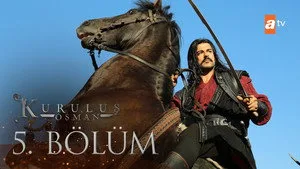 05 Bölüm: Kuruluş Destani
